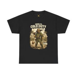 Vamo Pa Colo Duty Soldier Graphic Tee | Military Humor, Tactical Design